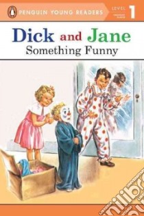 Something Funny libro in lingua di Penguin Young Readers (COR)