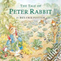 The Tale of Peter Rabbit libro in lingua di Potter Beatrix, Vining Alex (ILT)