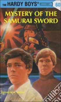 Mystery of the Samurai Sword libro in lingua di Dixon Franklin W.