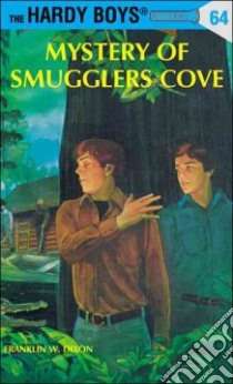 Mystery of Smuggler's Cove libro in lingua di Dixon Franklin W.