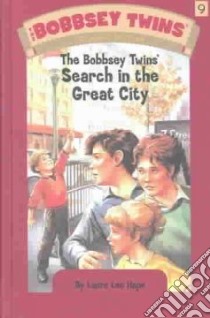 The Bobbsey Twins' Search In The Great City libro in lingua di Hope Laura Lee