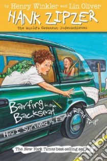 Barfing in the Backseat libro in lingua di Winkler Henry, Oliver Lin, Watson Jesse Joshua (ILT)