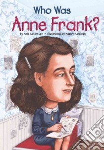 Who Was Anne Frank? libro in lingua di Abramson Ann, Harrison Nancy (ILT)