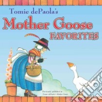Tomie DePaola's More Mother Goose Favorites libro in lingua di dePaola Tomie