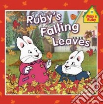 Ruby's Falling Leaves libro in lingua di Wells Rosemary