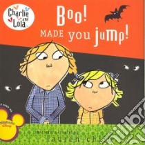 Boo! Made You Jump! libro in lingua di Child Lauren