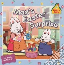 Max's Easter Surprise libro in lingua di Wells Rosemary (CRT)
