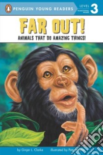 Far Out! libro in lingua di Clarke Ginjer L., Mueller Pete (ILT)
