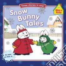 Snow Bunny Tales libro in lingua di Penguin Group USA (COR)