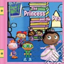 The Princess and the Pea libro in lingua di Santomero Angela C. (CRT)