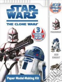Star Wars The Clone Wars, Model Making Kit libro in lingua di Valois Rob