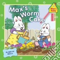 Max's Worm Cake libro in lingua di Not Available (NA)