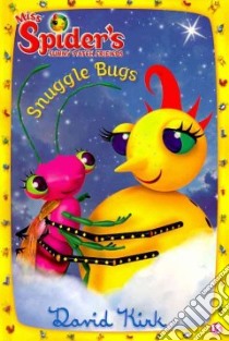 Snuggle Bugs libro in lingua di Kirk David, Kirk David (ILT)