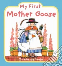 My First Mother Goose libro in lingua di dePaola Tomie