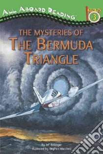 The Mysteries of the Bermuda Triangle libro in lingua di Belanger Jeff, Marchesi Stephen (ILT)