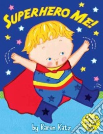 Superhero Me! libro in lingua di Katz Karen