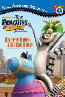 Happy King Julien Day! libro in lingua di London Olivia