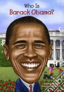 Who is Barack Obama? libro in lingua di Edwards Roberta, O'Brien John (ILT)