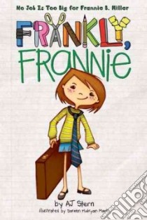 Frankly, Frannie libro in lingua di Stern A. J., Marts Doreen Mulryan (ILT)