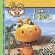 I Am a T. Rex! libro in lingua di Penguin Group USA (COR)