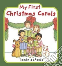 My First Christmas Carols libro in lingua di dePaola Tomie