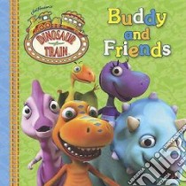 Buddy and Friends libro in lingua di Not Available (NA)