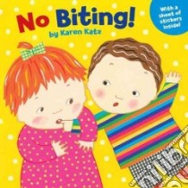 No Biting! libro in lingua di Katz Karen