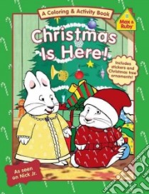 Christmas Is Here! libro in lingua di Wells Rosemary