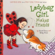 Ladybug Girl Makes Friends libro in lingua di Soman David, Davis Jacky