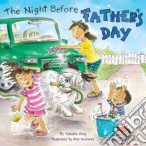 The Night Before Father's Day libro in lingua di Wing Natasha, Wummer Amy (ILT)
