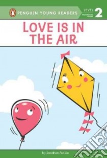 Love Is in the Air libro in lingua di Fenske Jonathan
