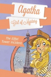 The Eiffel Tower Incident libro in lingua di Stevenson Steve, Turconi Stefano (ILT), Tracey Siobhan (TRN), Gold Maya (ADP)