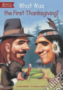 What Was the First Thanksgiving? libro in lingua di Holub Joan