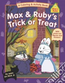 Max & Ruby's Trick or Treat libro in lingua di Not Available (NA)