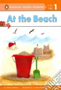 At the Beach libro in lingua di Andrews Alexa, Keimig Candice (ILT)