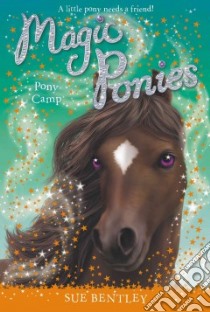 Pony Camp libro in lingua di Bentley Sue, Swan Angela (ILT)