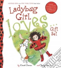 Ladybug Girl Loves... Gift Set libro in lingua di Soman David (ILT), Davis Jacky