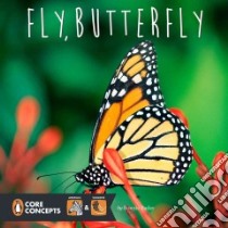 Fly, Butterfly libro in lingua di Bader Bonnie
