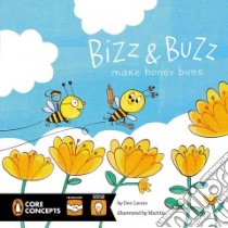 Bizz & Buzz Make Honey Buns libro in lingua di Leone Dee, Maritie (ILT)