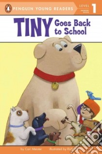 Tiny Goes Back to School libro in lingua di Meister Cari, Davis Rich (ILT)