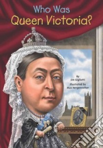 Who Was Queen Victoria? libro in lingua di Gigliotti Jim, Hergenrother Max (ILT)