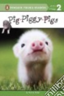 Pig-Piggy-Pigs libro in lingua di Bader Bonnie