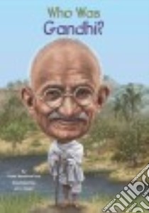 Who Was Gandhi? libro in lingua di Rau Dana Meachen, Hoare Jerry (ILT)