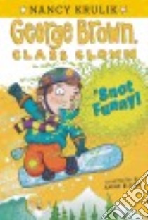 Snot Funny libro in lingua di Krulik Nancy E., Blecha Aaron (ILT)