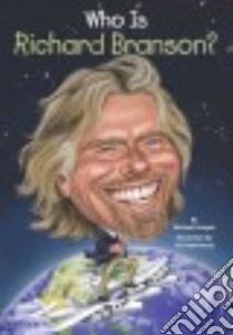 Who Is Richard Branson? libro in lingua di Burgan Michael, Hammond Ted (ILT)
