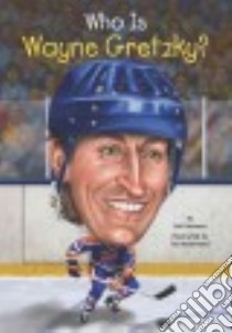 Who Is Wayne Gretzky? libro in lingua di Herman Gail, Hammond Ted (ILT)