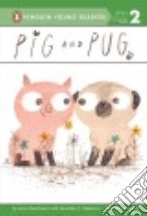Pig and Pug libro in lingua di Marchesani Laura, Medina Zenaides A. Jr., Jarvis (ILT)