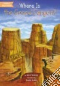 Where Is the Grand Canyon? libro in lingua di O'Connor Jim, Colon Daniel (ILT)
