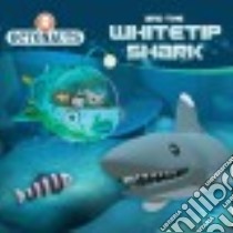 Octonauts and the Whitetip Shark libro in lingua di Not Available (NA)