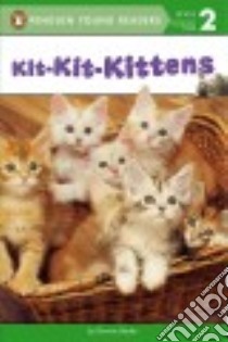 Kit-Kit-Kittens libro in lingua di Bader Bonnie